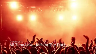 All Time Low - Kids in The Dark (1hour)