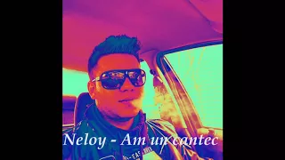 Neloy   Am un cantec