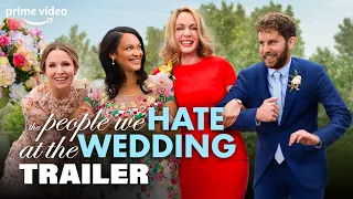 People We Hate At The Wedding - Offizieller Trailer I Prime Video DE