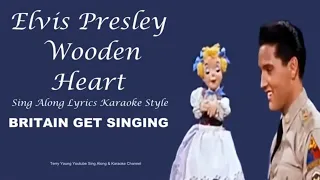 Elvis Presley Wooden Heart Sing Along Lyrics