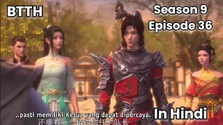 Battle through the heavens season 9 episode 36 explained in hindi