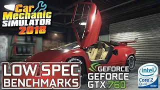 Car Mechanic Simulator 2018 Benchmark on GTX 760 | Q9550 @3.4GHz | 8GB DDR2