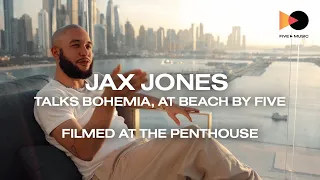 Jax Jones talks Bohemia, at Beach by FIVE