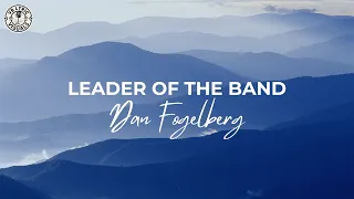 Dan Fogelberg - Leader Of The Band (HD Lyric Video)