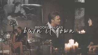 Brooke&Lucas | Burn It Down