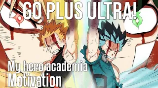 GO PLUS ULTRA! - My Hero Academia Motivational Video [AMV] - Legendary Motivational Speech