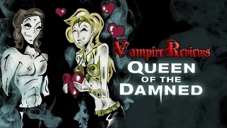 Vampire Reviews: Queen of the Damned