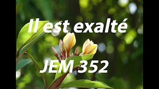 Cover instrumental - Il est exalté (He is exalted) JEM 352
