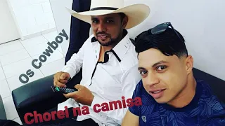 Chorei na camisa  -  Paraná Oficial  -  'Os Cowboy'