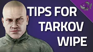 Tips For Tarkov Wipe - Tips Guide - Escape From Tarkov