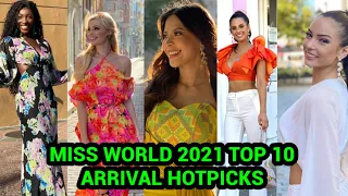 MISS WORLD 2021 TOP 10 ARRIVAL HOTPICKS