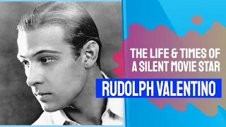 Rudolph Valentino - A Silent Movie Legend Biography