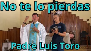 🔴Predica a jóvenes // Padre Luis Toro