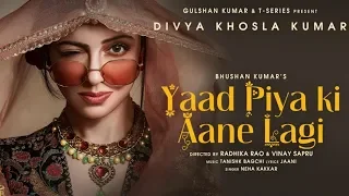 Yaad Piya Ki Aane Lagi | Divya Khosla Kumar | Neha K, Tanishk B, Jaani, Faisu, Radhika & Vinay