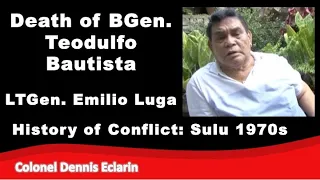 Death of BGen. Teodulfo Bautista and 34 others in Patikul, Sulu (History of Conflict: Sulu 1970s)