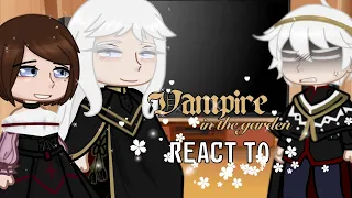 Vampire in the garden react to  ll gl/wlw ll ✨ORIGINAL✨ ll Gacha club ll Teddy_Tired_Artist