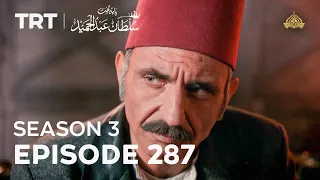 Payitaht Sultan Abdulhamid Episode 287 | Season 3