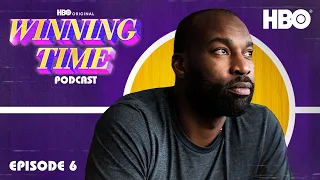 The Winning Time Podcast | Season 2 Episode 6 | HBO