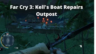 Far Cry 3: Kell's Boat Repairs Outpost