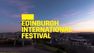 The 2017 Edinburgh International Festival