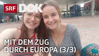 Interrail – Freiheit auf Schienen | Mit dem Zug durch Europa (3/3) | Doku | SRF Dok