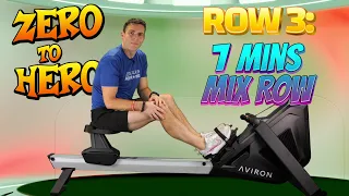 Zero to Hero Rowing Plan - Row 3: 7 Minutes Mixed effort Workout