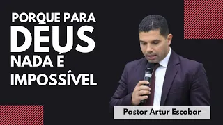 Lucas 1:37 Porque para Deus nada é impossível