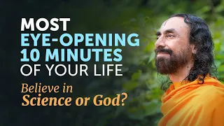 MOST Eye-Opening 10 Minutes of your Life - Should You Believe in Science or God?