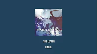 Hinkik - Time Leaper (slowed + reveb)