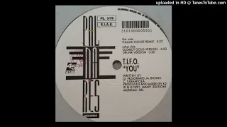 T.I.F.O. - You (Italian House Remix)