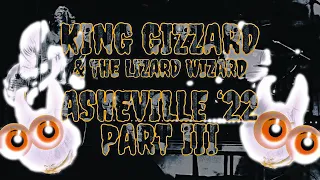 LIVE Asheville King Gizzard & The Lizard Wizard 2022 • RABBIT RABBIT • Pt. III
