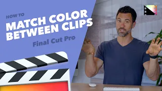 How to Match Color in Final Cut Pro X