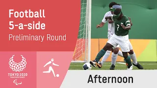 Football 5-a-side Preliminaries | Day 5 Afternoon | Tokyo 2020 Paralympic Games