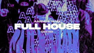 AARNE & YANIX - FULL HOUSE (Lyrics Video)| текст песни