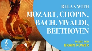 Classical Music for Relax 🎹 🎻  Mozart, Vivaldi, Beethoven, Bach, Chopin. Music For Studying, Working