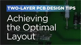 Two-Layer PCB Design Tips: Achieving the Optimal Layout