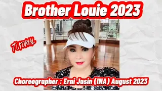 Brother Louie 2023 | Walkthrough | LINE DANCE | Erni Jasin (INA) - August 2023