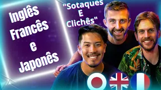 Clichês e Diferença dos sotaques, Inglaterra, França e Japão