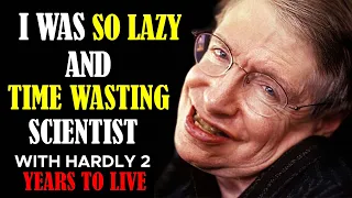 Motivational Success Story Of Stephen Hawking | From Lazy Student To Best Scientist