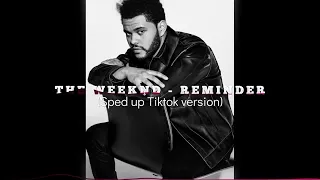 The Weeknd - Reminder (Sped up Tiktok Version) 4k Visualizer