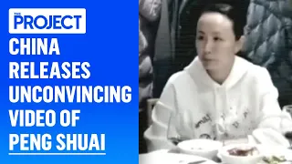 China Releases Unconvincing Video Of Peng Shuai  | The Project