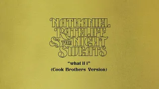 Nathaniel Rateliff & The Night Sweats - "What If I" (Cook Brothers Version)