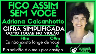 FICO ASSIM SEM VOCÊ - Adriana Calcanhotto l Cifra Simplificada Como Tocar Violão Aula Fácil Simples