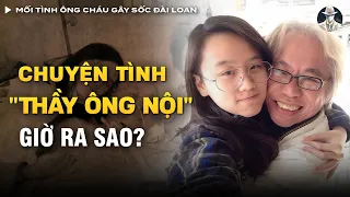 SỐC Mối Tình ÔNG CHÁU Gây Sốc Đài Loan - Kết Hôn Trong Phòng Bệnh, Vợ Trẻ Được Thừa Kế 50 Triệu NDT