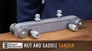 Nut and Saddle Sander Demo