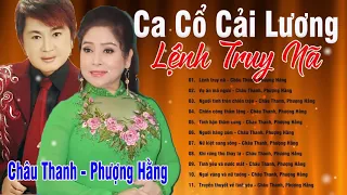 LỆNH TRUY NÃ - Ca Cổ Cải Lương Xưa Hay Nhất | Cặp Đôi Song Ca Châu Thanh Phượng Hằng