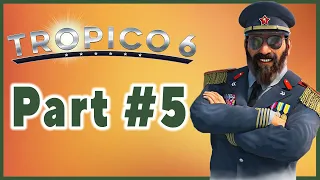 Tropico 6 #5 | How To Get an Ally in World War Era