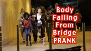 Body Falling From Bridge PRANK