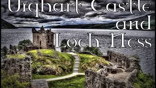 Urquhart Castle and Loch Ness