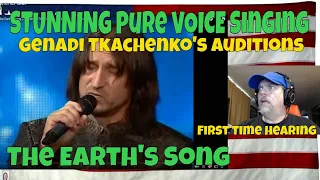 STUNNING Pure VOICE Singing The Earth's Song | All Genadi Tkachenko's Auditions - Reaction FirstTime